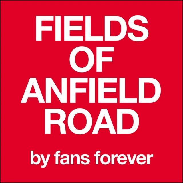 Liverpool Fields of Anfield Road