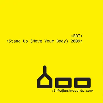 Stand Up (Move Your Body) 2009 by Unknown Artist