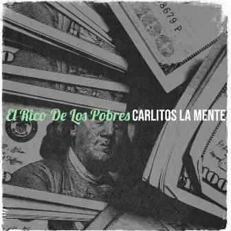 El Rico De Los Pobres by Carlitos la Mente