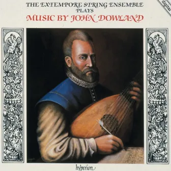 Dowland: Consort Music by The Extempore String Ensemble