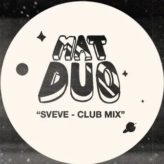 Sveve (Club Mix) by Mat Duo