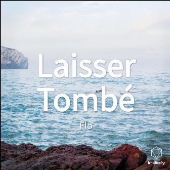 Laisser Tombé by Flo