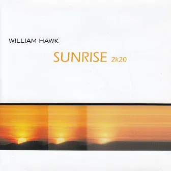 Sunrise (2k20) by William Hawk