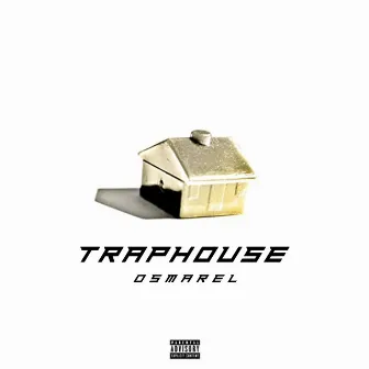 Traphouse by Osmarel