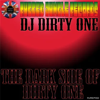 The Dark Side of Dirty One by DJ Dirty One