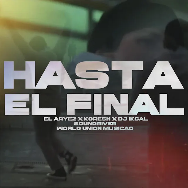 Hasta el final