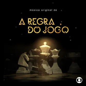 Música Original de a Regra do Jogo by Felipe Alexandre