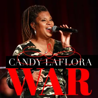 War by Candy LaFlora