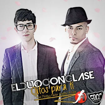 Ojitos para Ti by El Duo Con Clase