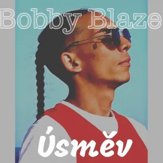 Úsměv by Bobby Blaze