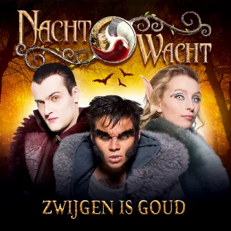 Zwijgen is goud by Nachtwacht