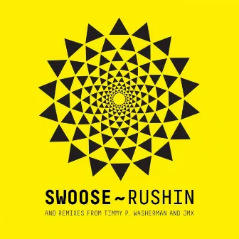 Rushin by Swoose