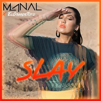 Slay (feat. ElGrandeToto) by Manal