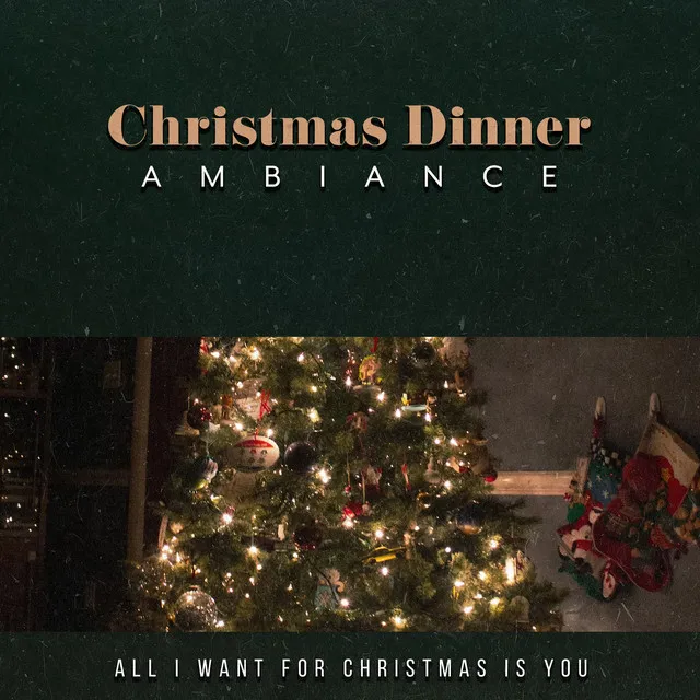 Christmas Dinner Ambiance