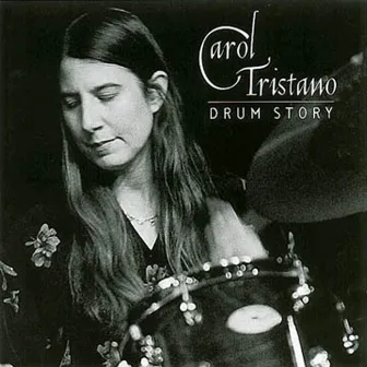 Drum Story by Carol Tristano