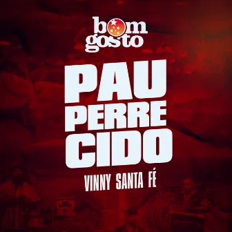 Pauperrecido by Vinny Santa Fé