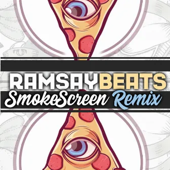 Smokescreen (Remix) by Ramsay Beats