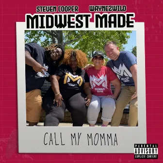 Call My Momma by Wayne2Wild