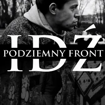 Idź by Podziemny Front