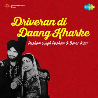 Driveran Di Daang Kharke by Resham Singh Resham