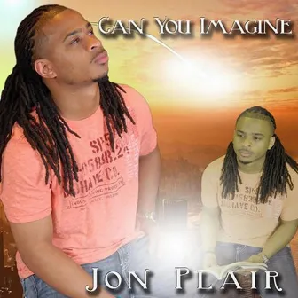 Can You Imagine by Jon Plair