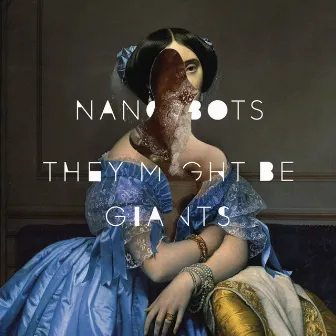 Nanobots by They Might Be Giants