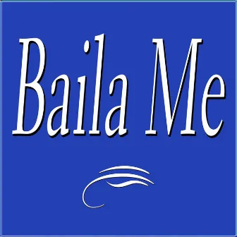 Baila Me (Cuando Sei Maria Dolores) by Radio Edit