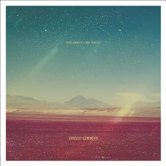 Zero Gravity Love by Cosmic Cowboys