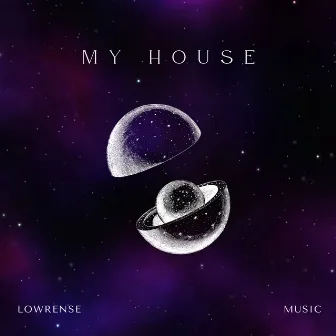 My House by Lowrense