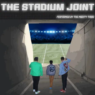 The Stadium Joint by The Mighty Tribe