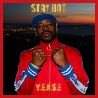 STAY HOT by Ver$e