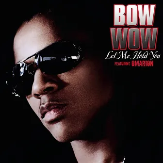 Let Me Hold You EP by Bow Wow