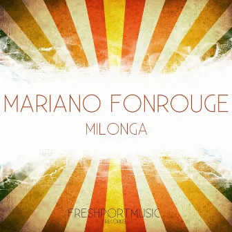 Milonga by Mariano Fonrouge