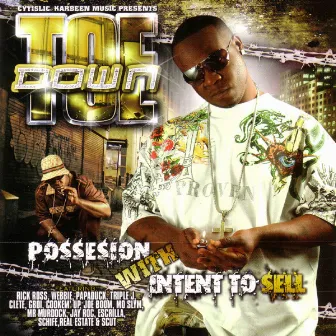 Possesion Wit Intent To Sell by Toe Down