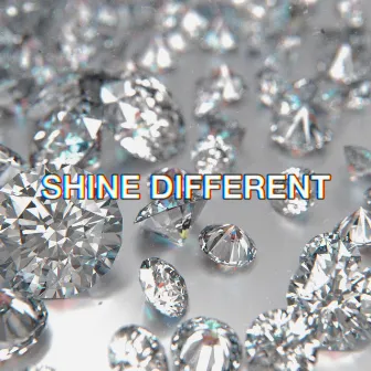 SHINE DIFFERENT by Luh Snappa