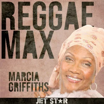 Reggae Max: Marcia Griffiths by Marcia Griffiths