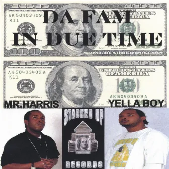 Da Fam - In Due Time by Yella Boy