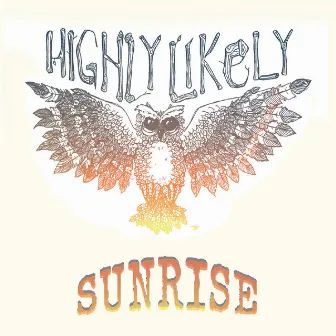 Sunrise by Highly Likely