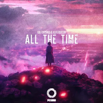 All The Time by Kai Tokisaka