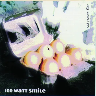 …And Reason Flew by 100 Watt Smile