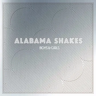 Boys & Girls (Deluxe Edition) by Alabama Shakes