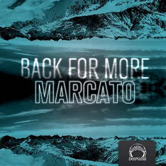 Back for More EP by MARCATO