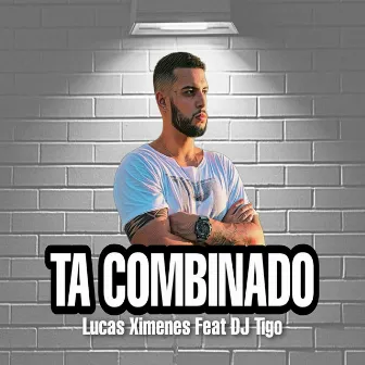 Ta Combinado by Lucas Ximenes