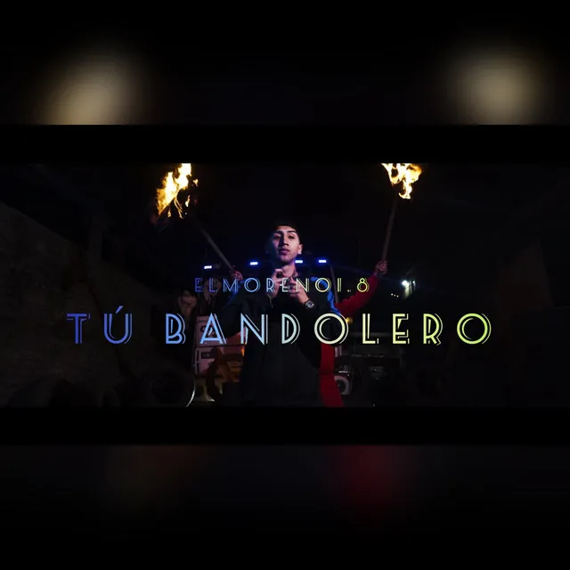 Tú Bandolero