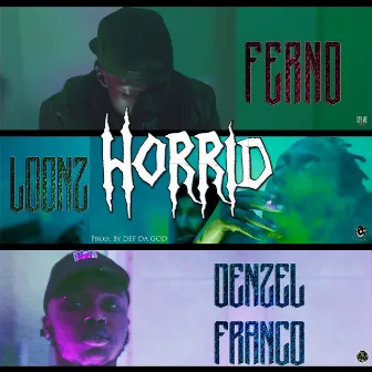 Horrid by Ferno