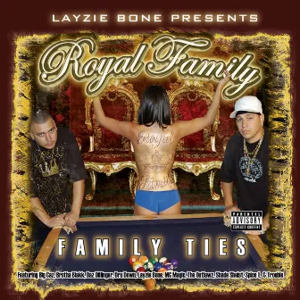 Family Ties by Royal Family