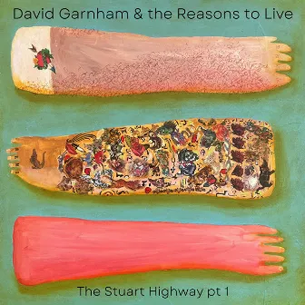 The Stuart Highway part 1 by David Garnham and the Reasons to Live