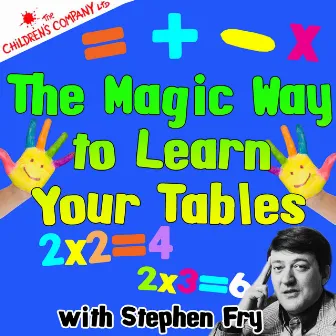 The Magic Way to Learn Your Tables by Stephen Fry