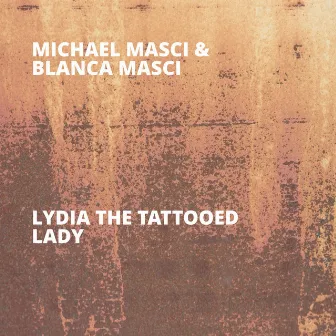 Lydia the Tattooed Lady by Michael Masci