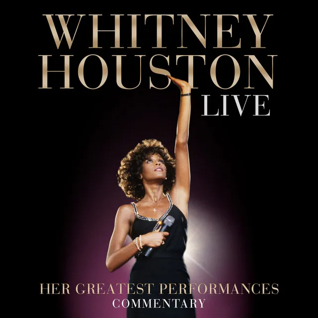 Whitney Houston Live: Her Greatest Performances (Clive Davis Spotify Commentary)